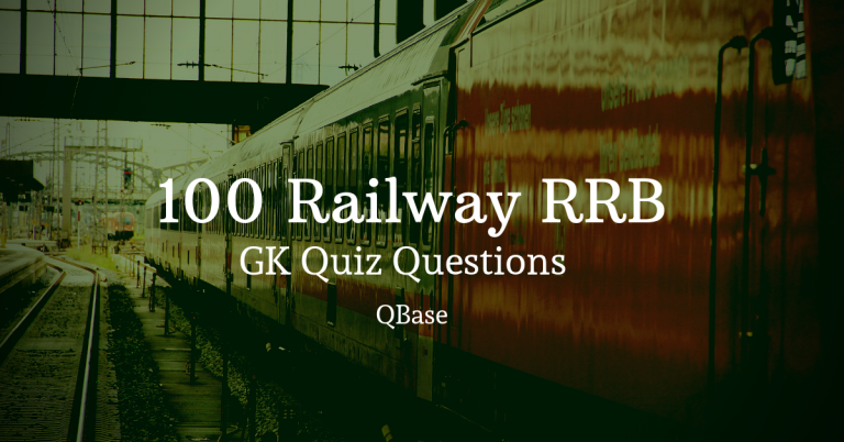 100 Railway RRB GK Questions