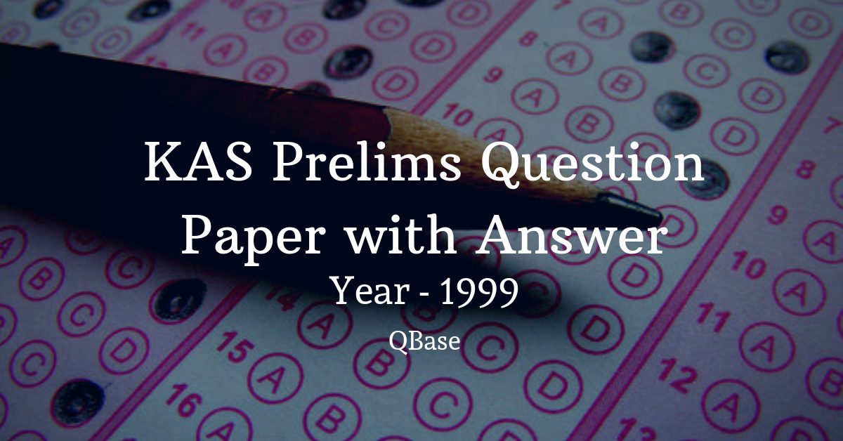 KAS Prelims Question Paper with Answer 1999